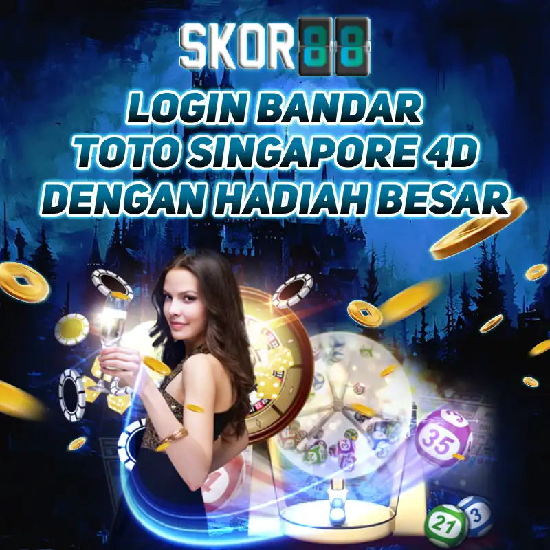 SKOR88 - Login Bandar Toto Singapore 4d dengan hadiah besar